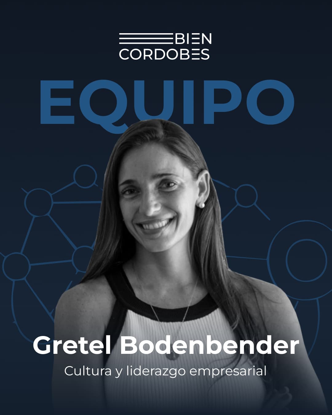 EQUIPO — Cultura y liderazgo. Conduce Gretel Bodenbender.
